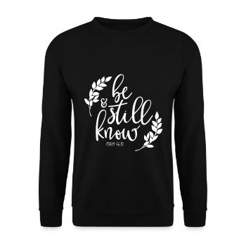 Christliches Design Sei still und weiß - Unisex Pullover - Schwarz - Vorne - Alina (178cm) & Michal (187cm)