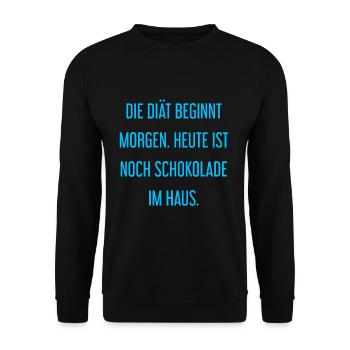 Die Diät beginnt morgen - Schokolade im Haus! - Unisex Pullover - Schwarz - Vorne - Alina (178cm) & Michal (187cm)