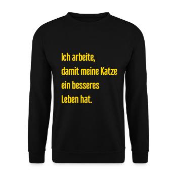 Für ein besseres Katzenleben arbeite ich! - Unisex Pullover - Schwarz - Vorne - Alina (178cm) & Michal (187cm)