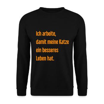 Für ein besseres Katzenleben arbeite ich! - Unisex Pullover - Schwarz - Vorne - Alina (178cm) & Michal (187cm)