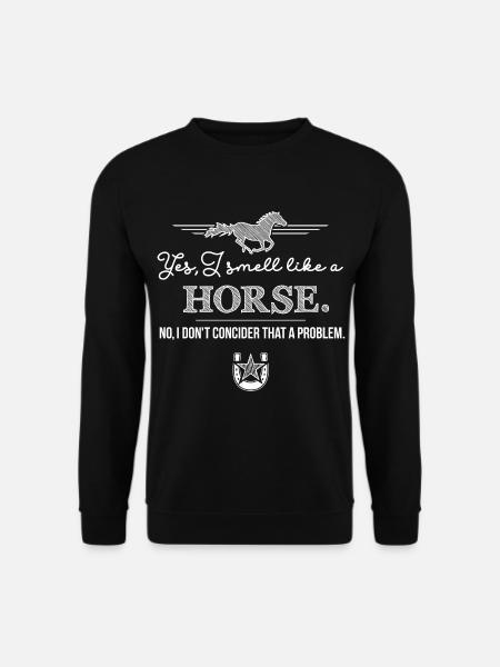 Yes I smell like a horse - lustiger Reiterspruch - Unisex Pullover - Schwarz