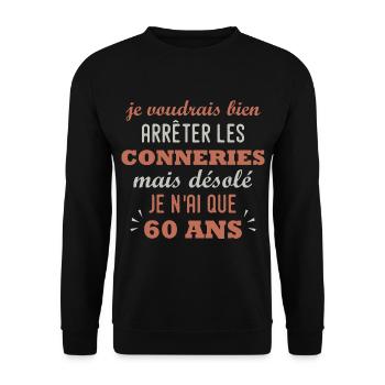 60 ans - anniversaire 60 ans citation humour - Sweat-shirt Unisexe - noir - Devant - Alina (178cm) & Michal (187cm)