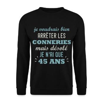 anniversaire 45 ans cadeau humour 45 ans homme - Sweat-shirt Unisexe - noir - Devant - Alina (178cm) & Michal (187cm)