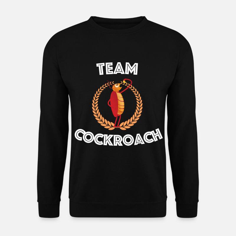 Team Cockroach - Design - Sweat-shirt Unisexe - noir