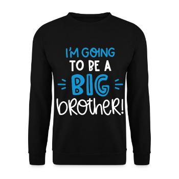 Im going to be a brother Gift - Unisex Pullover - Schwarz - Vorne - Alina (178cm) & Michal (187cm)