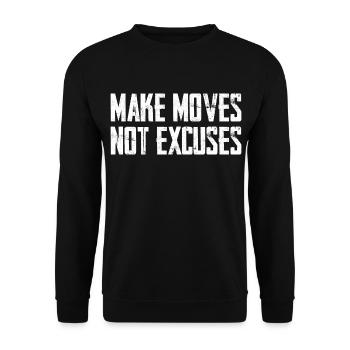 Make Moves Not Excuses Motivation - Unisex Pullover - Schwarz - Vorne - Alina (178cm) & Michal (187cm)