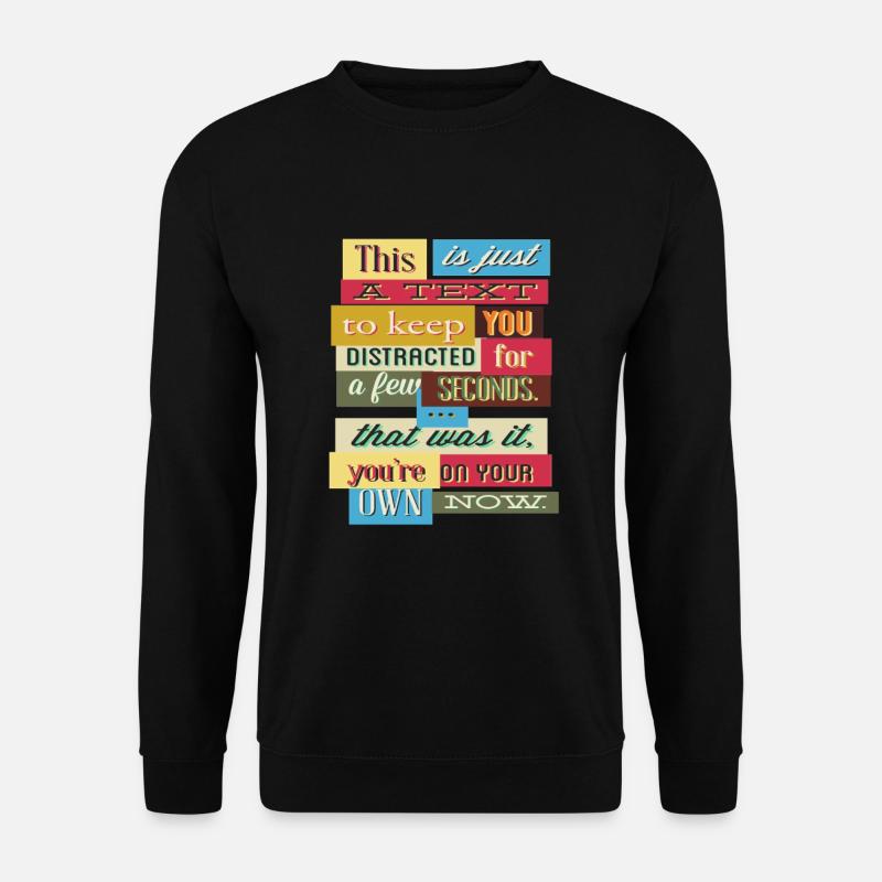 Funny text - Unisex Pullover - Schwarz