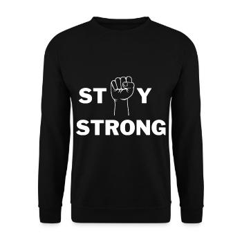 stay strong - Unisex Sweatshirt - black - Front - Alina (178cm) & Michal (187cm)