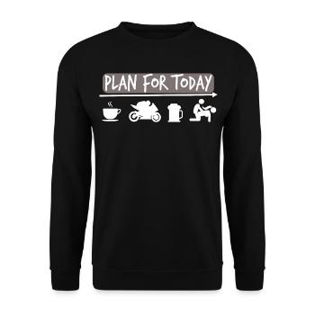 Plan for Today - Motorcycle Biker Motorcyclist - Unisex Sweatshirt - black - Front - Alina (178cm) & Michal (187cm)