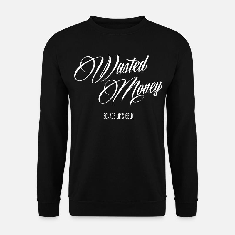 Geldverschwendung - Unisex Pullover - Schwarz