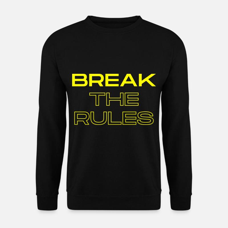 Break the Rules - Unisex Sweatshirt - black