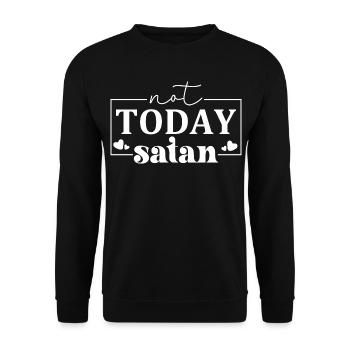 Not Today Satan - Unisex Sweatshirt - black - Front - Alina (178cm) & Michal (187cm)