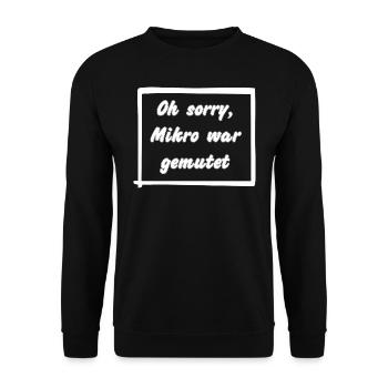 Oh sorry, Mikro war gemutet - Unisex Pullover - Schwarz - Vorne - Alina (178cm) & Michal (187cm)