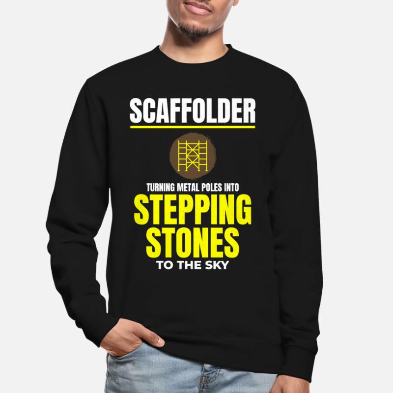 Scaffolder Scaffold Builder Scaffolding Platform Unisex Sweatshirt