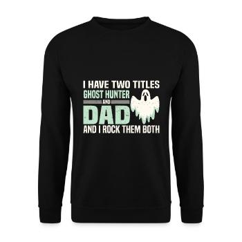 Dictons de SOS Fantômes | Cadeaux Ghost Hunter - Sweat-shirt Unisexe - noir - Devant - Alina (178cm) & Michal (187cm)