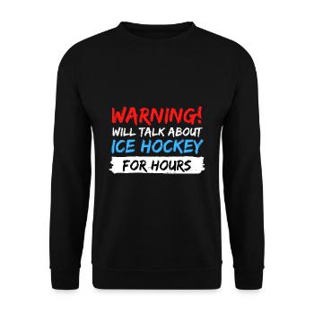 talk about ice hockey gift idea saying - Unisex Sweatshirt - black - Front - Alina (178cm) & Michal (187cm)