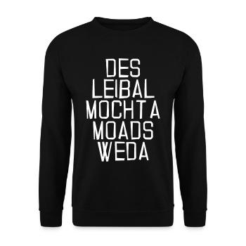 des Leibal mocht a moads Weda-das Shirt ist super - Unisex Pullover - Schwarz - Vorne - Alina (178cm) & Michal (187cm)