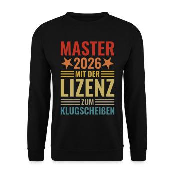 Master 2026 mit der Lizenz zum Klugscheißen - Unisex Pullover - Schwarz - Vorne - Alina (178cm) & Michal (187cm)