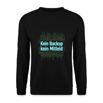 Programmierer Admin - Kein Backup Kein Mitleid - Unisex Pullover - Schwarz - Vorne - Alina (178cm) & Michal (187cm)