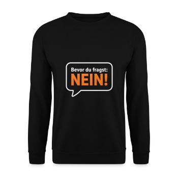 Bevor Du fragst Nein! Sprechblase - Unisex Pullover - Schwarz - Vorne - Alina (178cm) & Michal (187cm)