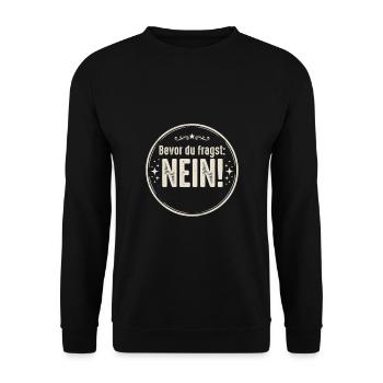 Bevor Du fragst nein no nope cool lustig Fun Shirt - Unisex Pullover - Schwarz - Vorne - Alina (178cm) & Michal (187cm)