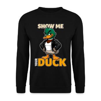Show Me Your Duck Funny Mallard Pun - Unisex Sweatshirt - black - Front - Alina (178cm) & Michal (187cm)