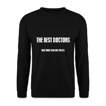 The Best Doctors Treat More Than One Species Cool - Unisex Pullover - Schwarz - Vorne - Alina (178cm) & Michal (187cm)