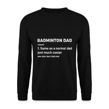 Badminton Papa Lustige Definition - Unisex Pullover - Schwarz - Vorne - Alina (178cm) & Michal (187cm)
