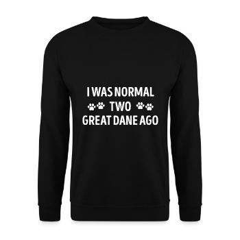 I Was Normal Two Great Dane Ago Funny - Unisex Sweatshirt - black - Front - Alina (178cm) & Michal (187cm)