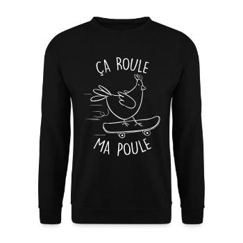 Ça roule ma poule cadeau humour homme une femme - Sweat-shirt Unisexe - noir - Devant - Alina (178cm) & Michal (187cm)