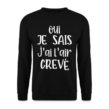 oui je sais j'ai l'air crevé - Sweat-shirt Unisexe - noir - Devant - Alina (178cm) & Michal (187cm)