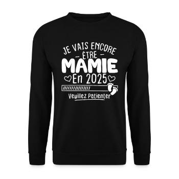 Je Vais Encore être Mamie En 2025 - Sweat-shirt Unisexe - noir - Devant - Alina (178cm) & Michal (187cm)