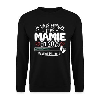 Je Vais Encore être Mamie En 2025 - Sweat-shirt Unisexe - noir - Devant - Alina (178cm) & Michal (187cm)