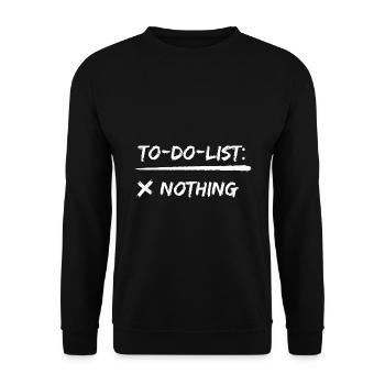 to do list nothing chill gift idea sleep - Unisex Sweatshirt - black - Front - Alina (178cm) & Michal (187cm)
