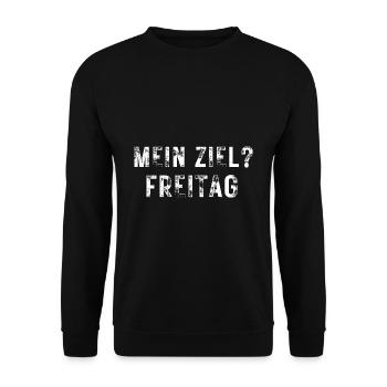 mein ziel freitag spruch geschenk idee - Unisex Pullover - Schwarz - Vorne - Alina (178cm) & Michal (187cm)