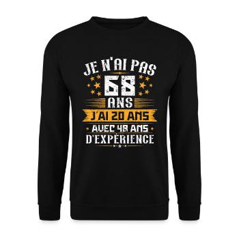 Je n'ai pas 68 ans, Cadeau d'anniversaire 68 ans - Sweat-shirt Unisexe - noir - Devant - Alina (178cm) & Michal (187cm)