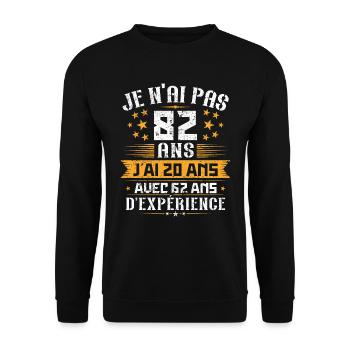 Je n'ai pas 82 ans, Cadeau d'anniversaire 82 ans - Sweat-shirt Unisexe - noir - Devant - Alina (178cm) & Michal (187cm)