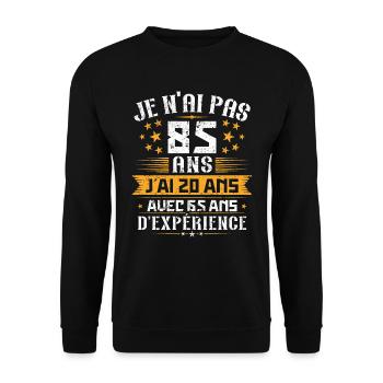 Je n'ai pas 85 ans, Cadeau d'anniversaire 85 ans - Sweat-shirt Unisexe - noir - Devant - Alina (178cm) & Michal (187cm)