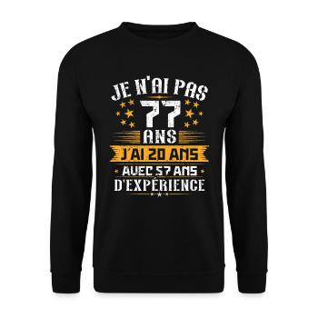 Je n'ai pas 77 ans, Cadeau d'anniversaire 77 ans - Sweat-shirt Unisexe - noir - Devant - Alina (178cm) & Michal (187cm)