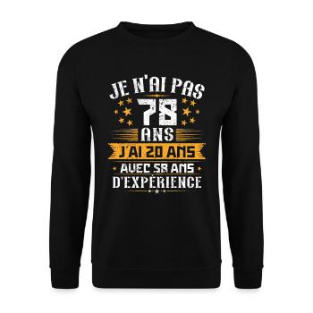 Je n'ai pas 78 ans, Cadeau d'anniversaire 78 ans - Sweat-shirt Unisexe - noir - Devant - Alina (178cm) & Michal (187cm)