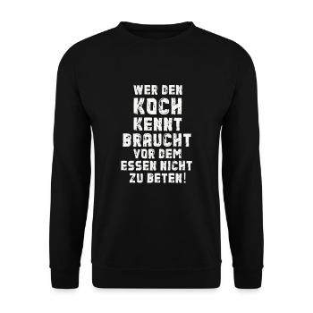 Den Koch Kennt Braucht Vor Dem Essen Nicht Beten - Unisex Pullover - Schwarz - Vorne - Alina (178cm) & Michal (187cm)