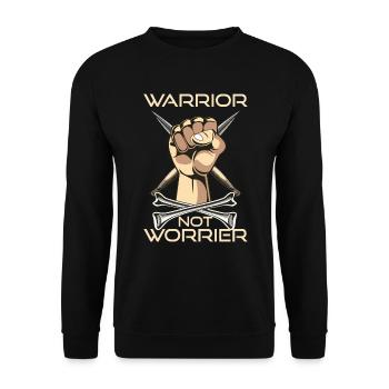 Warriors Fist Not Worrier Gift Idea - Unisex Sweatshirt - black - Front - Alina (178cm) & Michal (187cm)