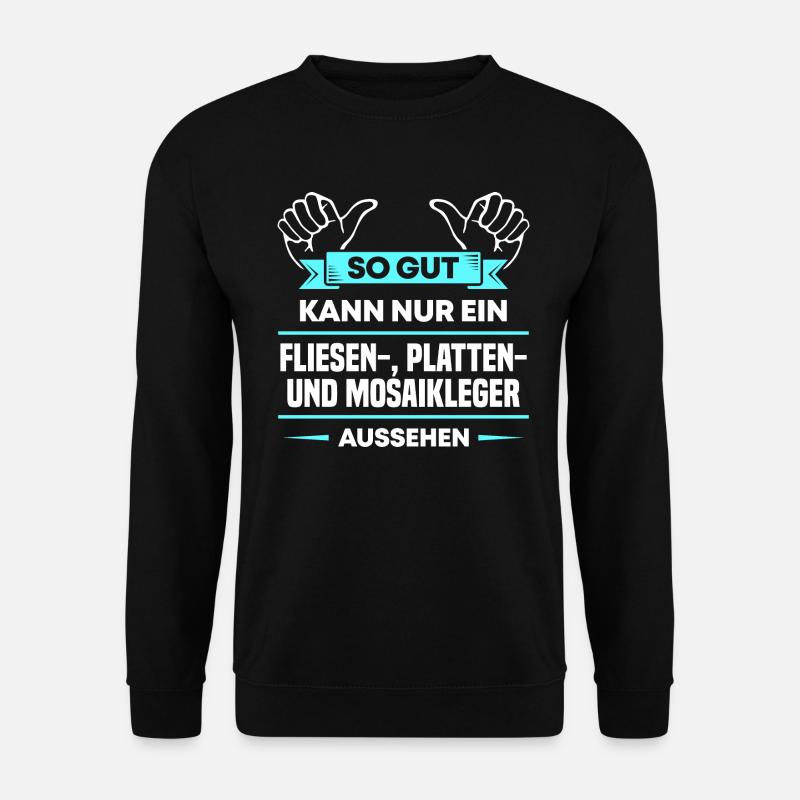 Fliesenleger Design für stolze Handwerker - Unisex Pullover - Schwarz