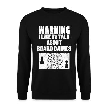 Warning I Like To Talk About Board Games - Unisex Pullover - Schwarz - Vorne - Alina (178cm) & Michal (187cm)