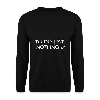 to do list nothing chill gift idea sleep - Unisex Sweatshirt - black - Front - Alina (178cm) & Michal (187cm)