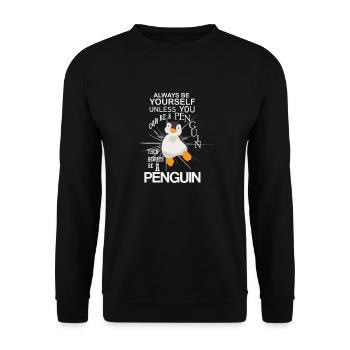 Always be yourself Penguin Bird Cold Arctic Ice - Unisex Sweatshirt - black - Front - Alina (178cm) & Michal (187cm)