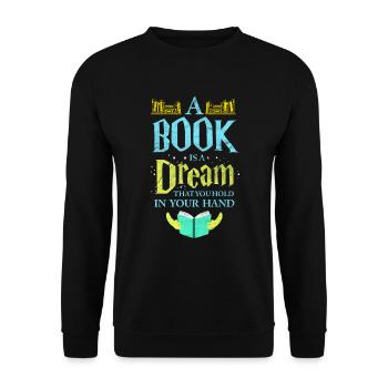 Ein Buch ist ein Traum Buch Buchwurm Literatur lesen - Unisex Pullover - Schwarz - Vorne - Alina (178cm) & Michal (187cm)