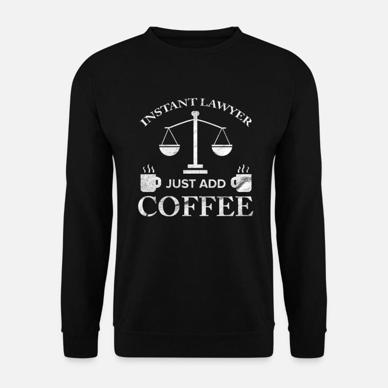 Rechtsanwalt Rechtsanwalt Anwalt Advokat Kaffee Geschenk - Unisex Pullover - Schwarz