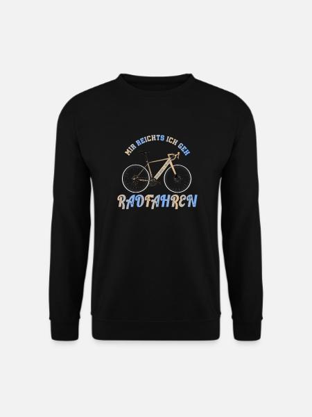 Mir reichts ich geh Radfahren - Fahrrad Rennrad - Unisex Pullover - Schwarz