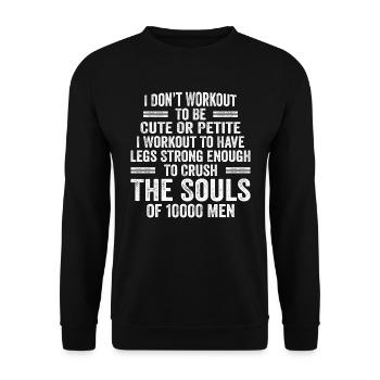 I Don't Workout To Be Cute Or Petite - Workout - Unisex Sweatshirt - black - Front - Alina (178cm) & Michal (187cm)
